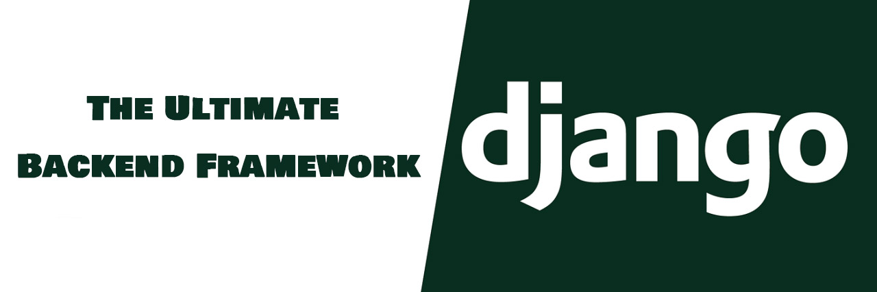 Unveiling the Power of Django: The Ultimate Backend Framework